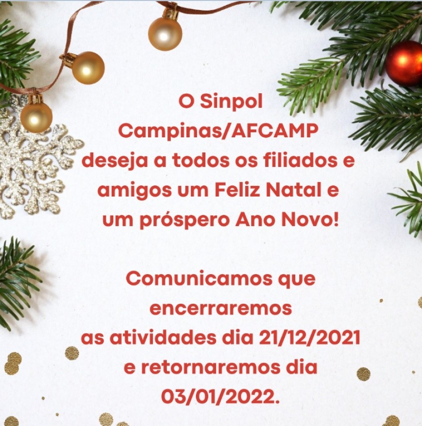 FELICITAÇÕES DO SINPOL CAMPINAS/AFCAMP E COMUNICADO DO PERÍODO DE RECESSO